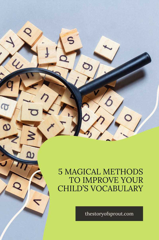 5 Magical Methods to Improve Your Child’s Vocabulary
