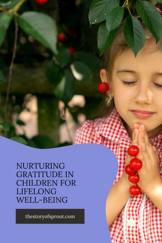 Nurturing Gratitude in Children for Lifelong Well-being