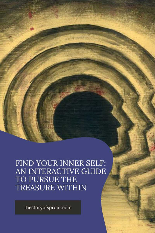 Find Your Inner Self: An Interactive Guide to Pursue the Treasure Within