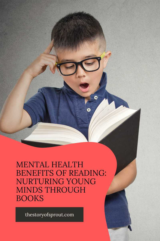 Mental Health Benefits of Reading: Nurturing Young Minds Through Books