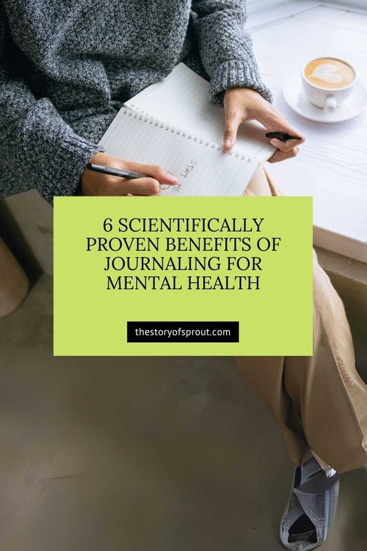6 Scientifically Proven Benefits of Journaling for Mental Health