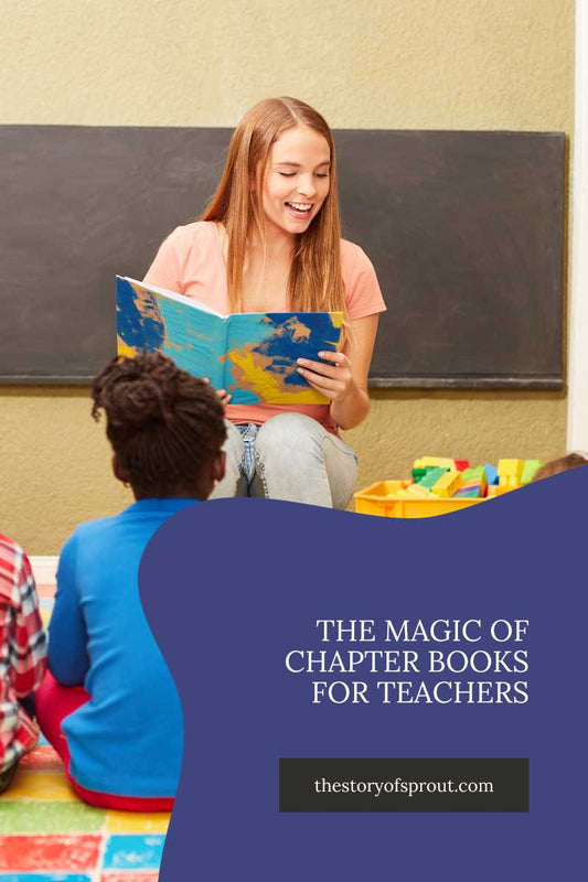 The Magic of Chapter Books for Teachers